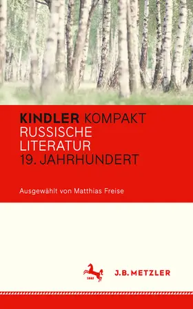 Freise |  Kindler Kompakt: Russische Literatur, 19. Jahrhundert | eBook | Sack Fachmedien