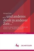 Franz |  "... und anderes denk in anderer Zeit ..." | Buch |  Sack Fachmedien