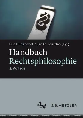 Hilgendorf / Joerden | Handbuch Rechtsphilosophie | Buch | 978-3-476-05638-2 | sack.de