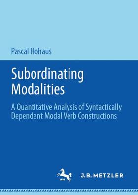 Hohaus | Subordinating Modalities | Buch | 978-3-476-05642-9 | sack.de