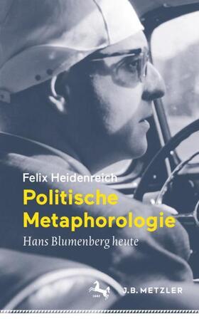 Heidenreich | Politische Metaphorologie | Buch | 978-3-476-05651-1 | sack.de