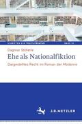 Stöferle |  Stöferle, D: Ehe als Nationalfiktion | Buch |  Sack Fachmedien