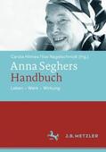 Nagel schmidt / Hilmes |  Anna Seghers-Handbuch | Buch |  Sack Fachmedien