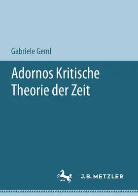 Geml | Adornos Kritische Theorie der Zeit | E-Book | sack.de