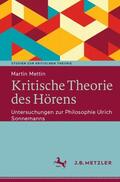 Mettin |  Mettin, M: Kritische Theorie des Hörens | Buch |  Sack Fachmedien