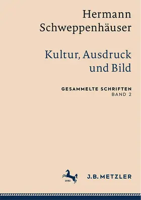 Friedrich / Kramer / Schweppenhäuser |  Hermann Schweppenhäuser: Kultur, Ausdruck und Bild | eBook | Sack Fachmedien