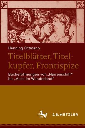 Ottmann / Seyferth | Titelblätter, Titelkupfer, Frontispize | Buch | 978-3-476-05720-4 | sack.de