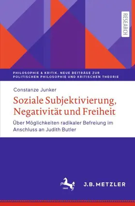 Junker |  Soziale Subjektivierung, Negativität und Freiheit | Buch |  Sack Fachmedien