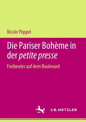 Pöppel | Die Pariser Bohème in der petite presse | Buch | sack.de