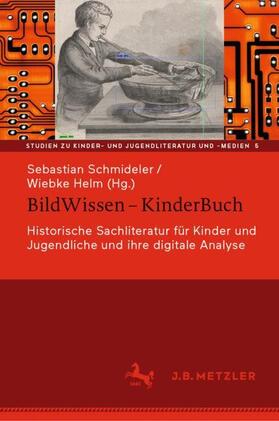 Schmideler / Helm | BildWissen ¿ KinderBuch | Buch | 978-3-476-05757-0 | sack.de