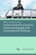 Tiedemann |  Außerschulische Lernorte, Erlebnispädagogik und philosophisc | Buch |  Sack Fachmedien