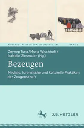 Tuna / Wischhoff / Zinsmaier |  Bezeugen | eBook | Sack Fachmedien