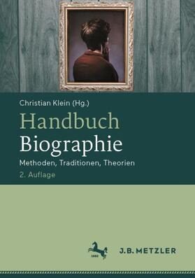 Klein | Handbuch Biographie | Buch | 978-3-476-05842-3 | sack.de