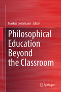 Tiedemann |  Philosophical Education Beyond the Classroom | eBook | Sack Fachmedien