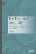 Otto |  The Theater of Electricity | Buch |  Sack Fachmedien