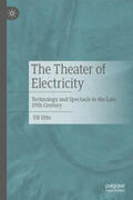 Otto |  The Theater of Electricity | eBook | Sack Fachmedien