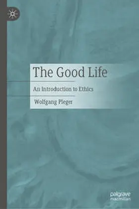 Pleger | The Good Life | E-Book | www.sack.de
