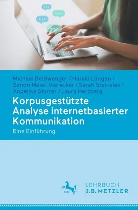 Beißwenger / Lüngen / Meier-Vieracker |  Korpusgestützte Analyse internetbasierter Kommunikation | Buch |  Sack Fachmedien