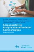 Beißwenger / Lüngen / Meier-Vieracker |  Korpusgestützte Analyse internetbasierter Kommunikation | Buch |  Sack Fachmedien
