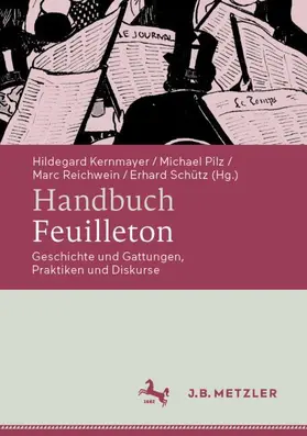 Kernmayer / Pilz / Reichwein |  Handbuch Feuilleton | Buch |  Sack Fachmedien