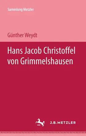 Weydt |  Hans Jacob Christoffel von Grimmelshausen | Buch |  Sack Fachmedien
