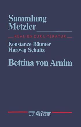 Bäumer / Schultz |  Bettina von Arnim | Buch |  Sack Fachmedien