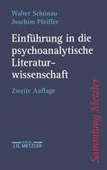 Pfeiffer / Schönau |  Einführung in die psychoanalytische Literaturwissenschaft | Buch |  Sack Fachmedien