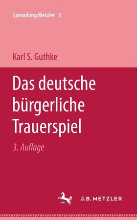 Guthke |  Das deutsche bürgerliche Trauerspiel | Buch |  Sack Fachmedien