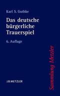 Guthke |  Guthke, K: Das deutsche bürgerliche Trauerspiel | Buch |  Sack Fachmedien