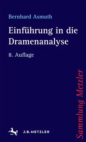 Asmuth | Einführung in die Dramenanalyse | Buch | 978-3-476-18188-6 | sack.de