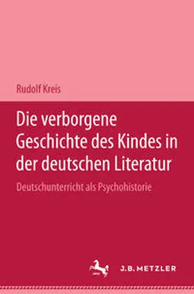 Kreis |  Die verborgene Geschichte des Kindes in der deutschen Literatur | Buch |  Sack Fachmedien