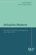 Böhme / Schweikert |  Archaische Moderne | Buch |  Sack Fachmedien