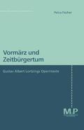 Fischer |  Vormärz und Zeitbürgertum | Buch |  Sack Fachmedien