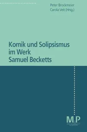 Brockmeier / Veit |  Komik und Solipsismus im Werk Samuel Becketts | Buch |  Sack Fachmedien