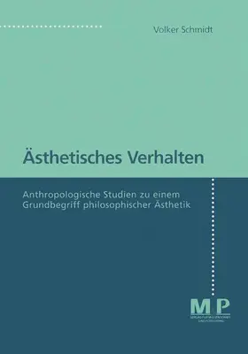 Schmidt |  Ästhetisches Verhalten | Buch |  Sack Fachmedien