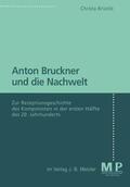 Brüstle |  Anton Bruckner und die Nachwelt | Buch |  Sack Fachmedien