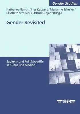 Baisch / Kappert / Schuller |  Gender revisited | Buch |  Sack Fachmedien