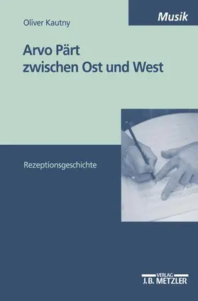 Kautny |  Arvo Pärt zwischen Ost und West | Buch |  Sack Fachmedien