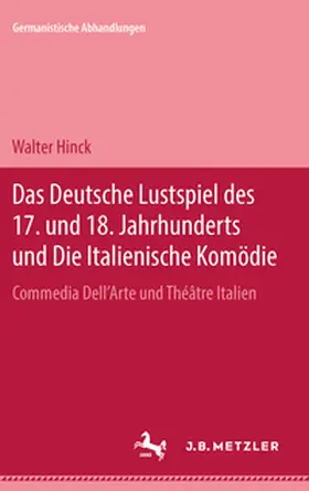 Hinck |  Das deutsche Lustspiel des 17. und 18. Jahrhunderts und die Italienische Komödie | eBook | Sack Fachmedien