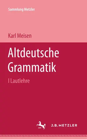 Meisen | Altdeutsche Grammatik I Lautlehre | Buch | 978-3-476-98844-7 | www.sack.de