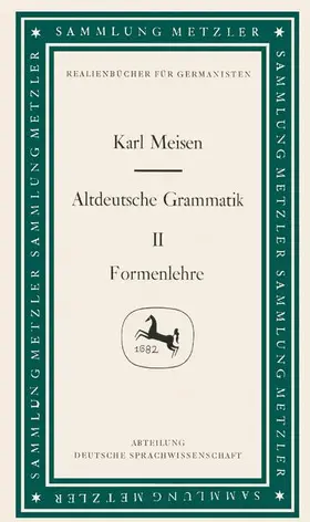 Meisen |  Altdeutsche Grammatik II Formenlehre | Buch |  Sack Fachmedien