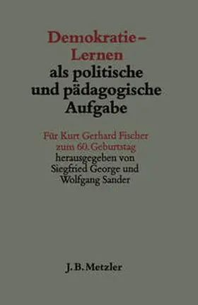 George / Sander |  Demokratie-Lernen als politische und pädagogische Aufgabe | eBook | Sack Fachmedien