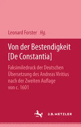 Lipsius / Forster |  Von der Bestendigkeit [De Constantia] | Buch |  Sack Fachmedien