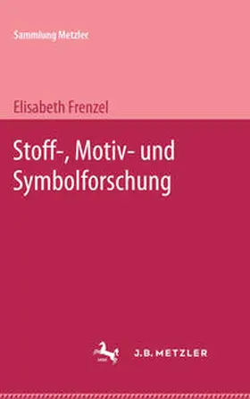 Frenzel |  Stoff-,Motiv-und Symbolforschung | eBook | Sack Fachmedien
