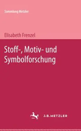 Frenzel |  Stoff-,Motiv-und Symbolforschung | Buch |  Sack Fachmedien