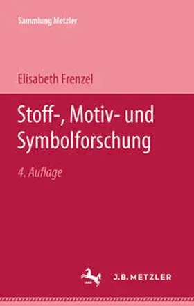 Frenzel |  Stoff-, Motiv- und Symbolforschung | eBook | Sack Fachmedien