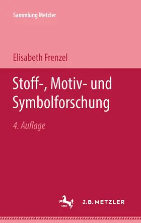 Frenzel |  Stoff-, Motiv- und Symbolforschung | Buch |  Sack Fachmedien