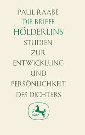 Raabe |  Die Briefe Hölderlins | Buch |  Sack Fachmedien