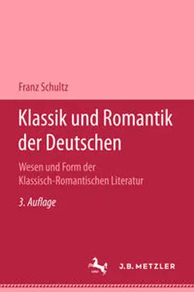 Schultz |  Klassik und Romantik der Deutschen | eBook | Sack Fachmedien