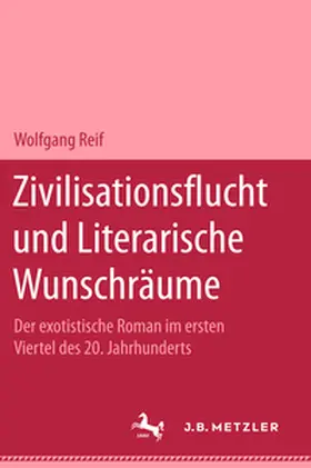 Reif |  Zivilisationsflucht und Literarische Wunschräume | eBook | Sack Fachmedien